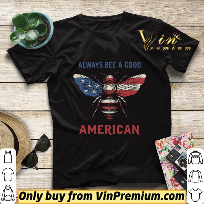 American Flag Always Bee A Good Independence Day shirt sweater b0f84d98 american flag always bee a good independence day shirt sweater 4 - American Flag Always Bee A Good Independence Day shirt sweater