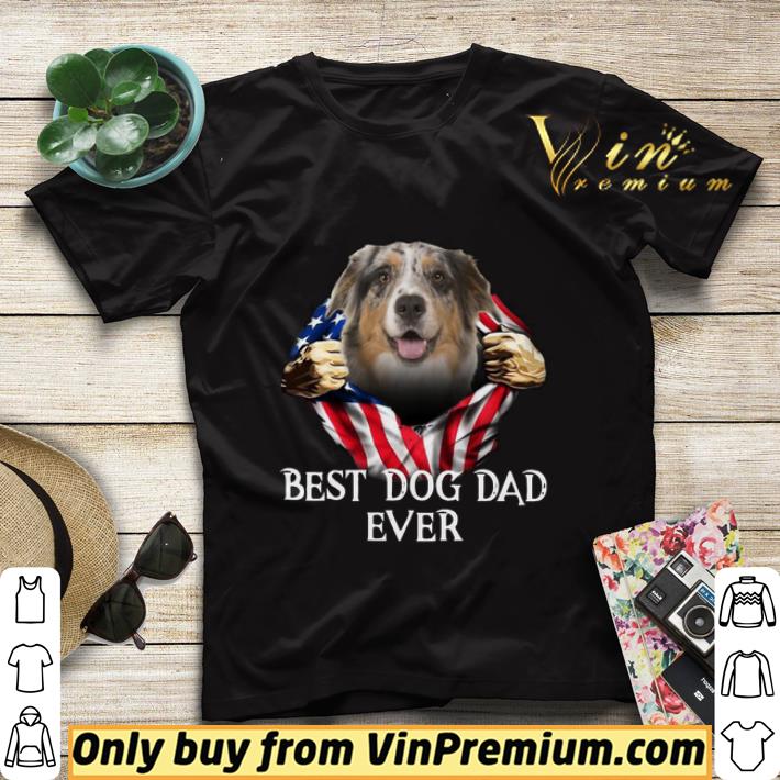 b1d28110 blood inside me australian shepherd dog american flag best dog dad ever shirt sweater 4 - Blood Inside Me Australian Shepherd Dog American Flag Best Dog Dad Ever shirt sweater