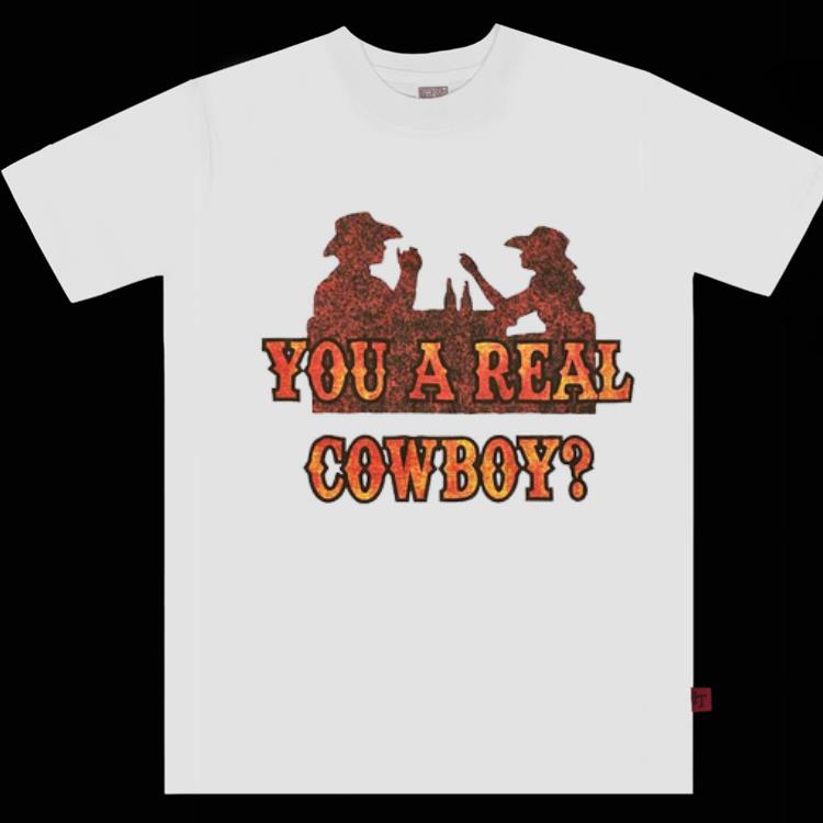 Hot You A Real Cowboy Shirt