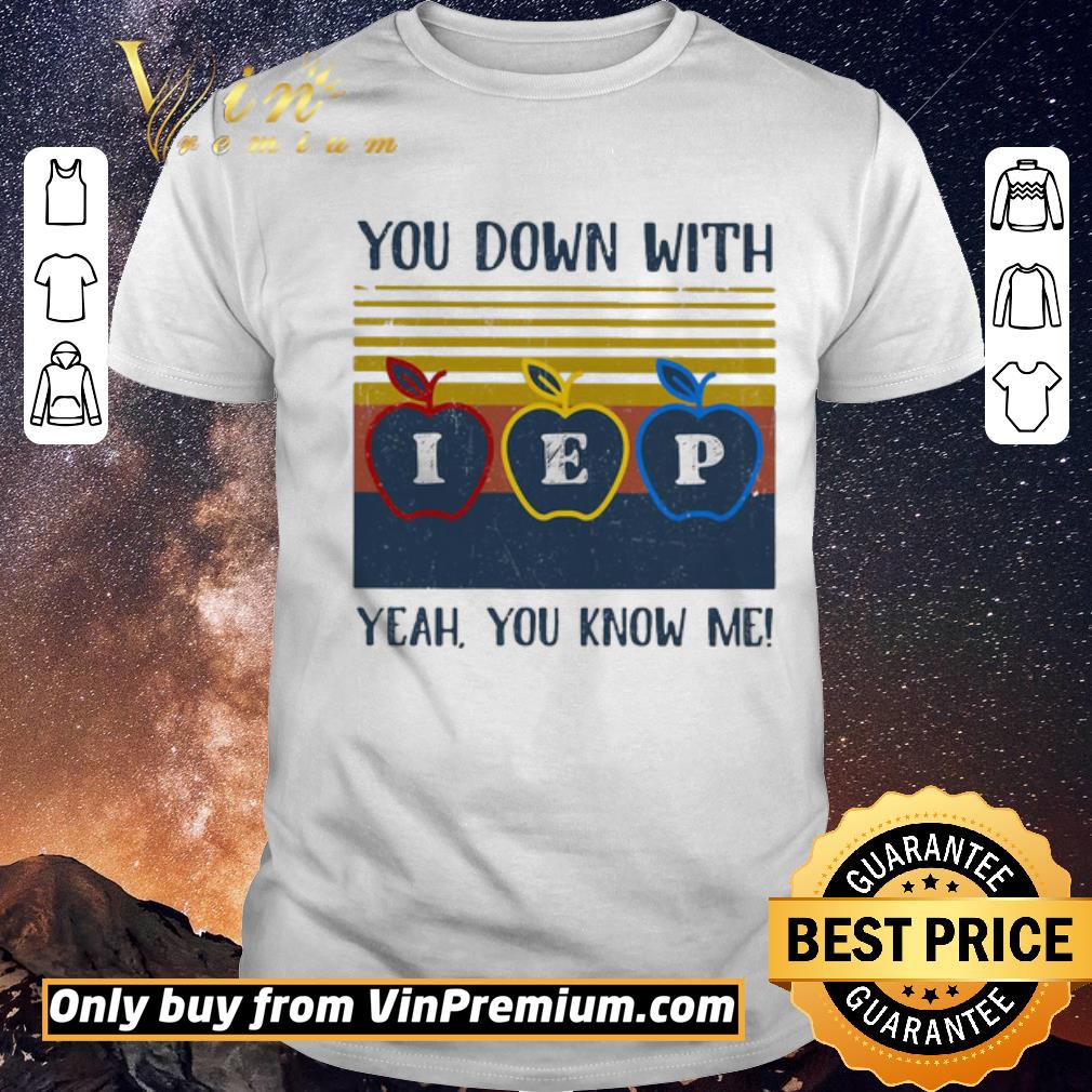 Premium You Down With Yeah You Know Me I E P Apple Vingtage Retro shirt sweater