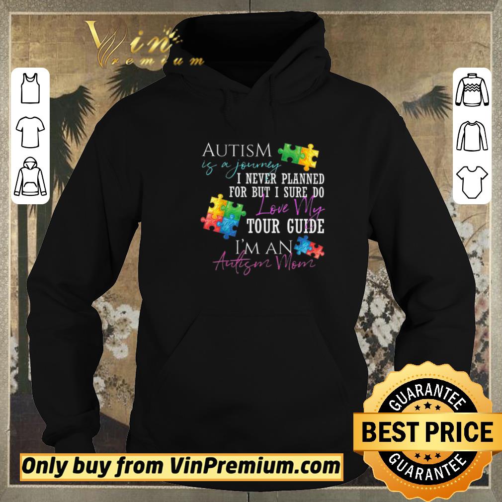 Pretty Autism Is A Jonrney I Never Planned For But I Sure Do Love My Tour Guide shirt sweater b58270b5 pretty autism is a jonrney i never planned for but i sure do love my tour guide shirt sweater 4 - Pretty Autism Is A Jonrney I Never Planned For But I Sure Do Love My Tour Guide shirt sweater
