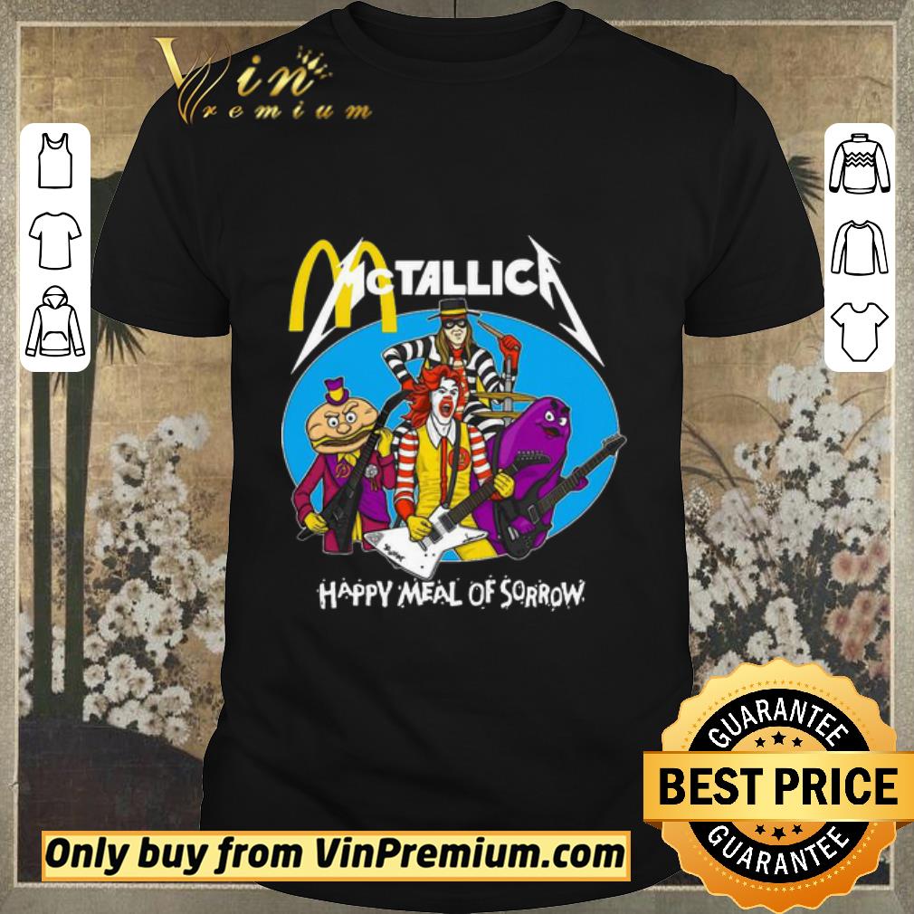 Pretty McDonald McTallica Metallica Happy Meal Of Rorrow shirt sweater