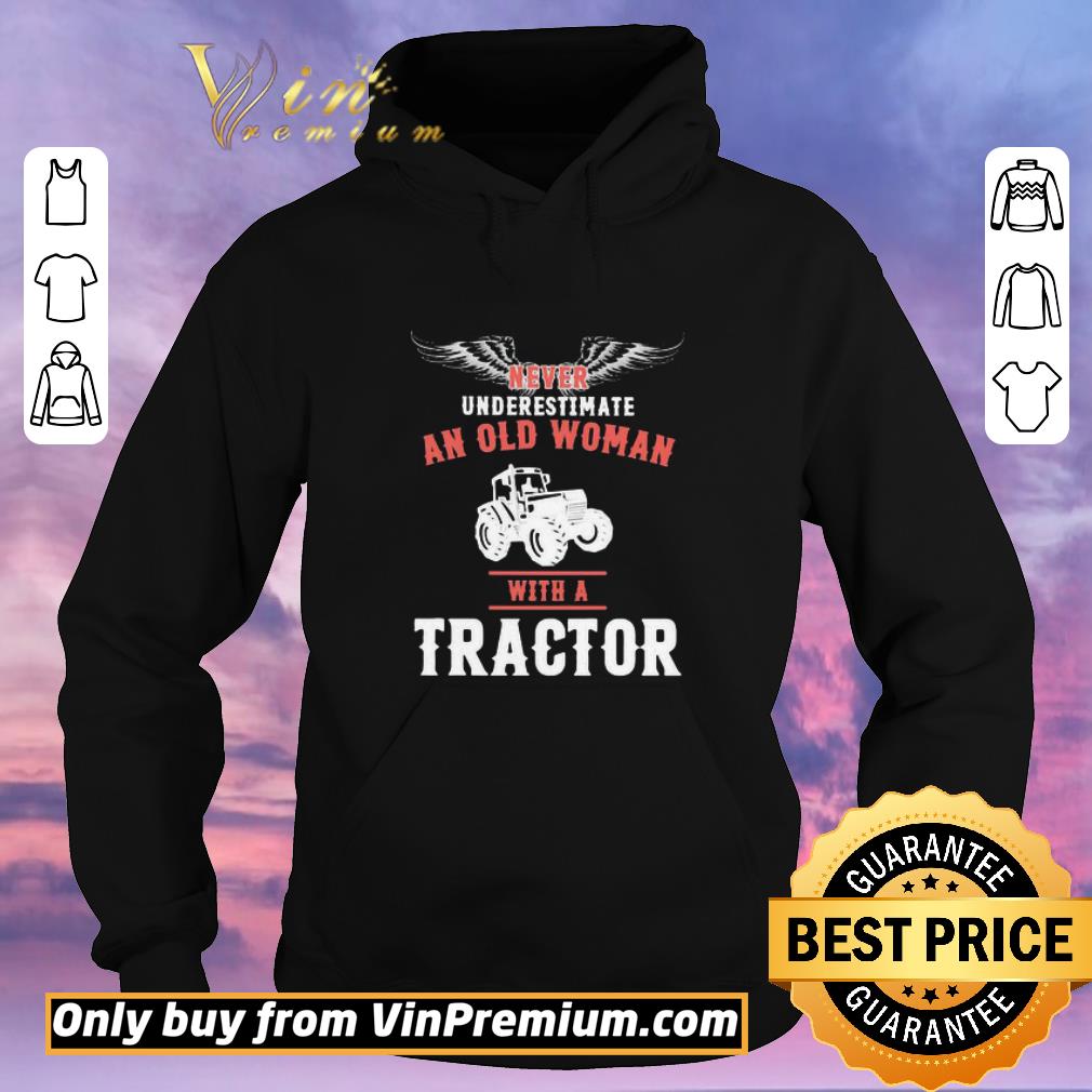 ba0381fa top never underestimate an old woman with a tractor shirt sweater 4 - Top Never underestimate an old woman with a tractor shirt sweater