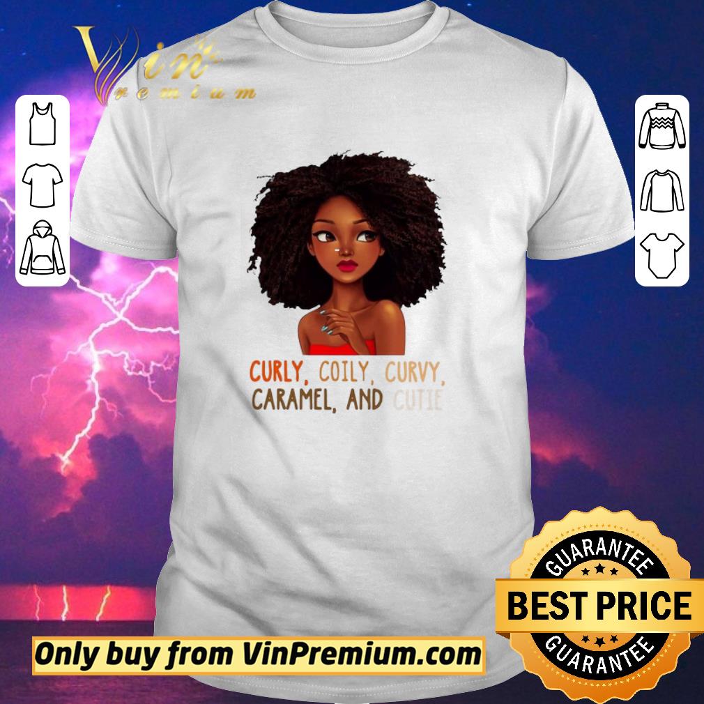 Hot Black Girl Curly Coily Curvy Caramel And Cutie shirt sweater