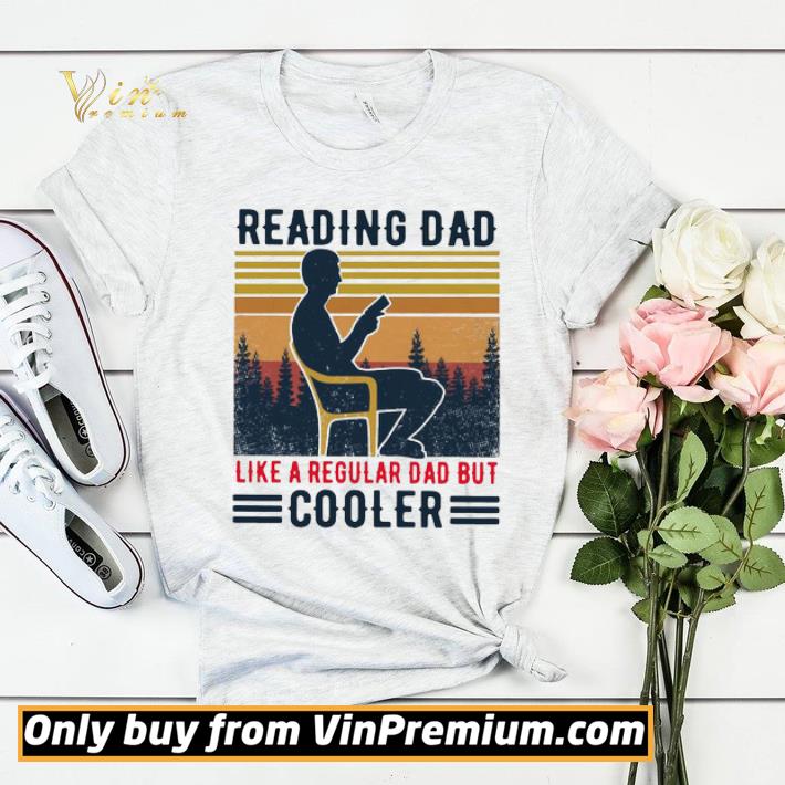 Official reading dad like a regular dad but cooler vintage shirt sweater bd2dc13c official reading dad like a regular dad but cooler vintage shirt sweater 4 - Official reading dad like a regular dad but cooler vintage shirt sweater