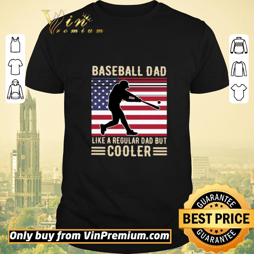 Awesome Baseball Dad Like A Regular Dad But Cooler American Flag shirt sweater