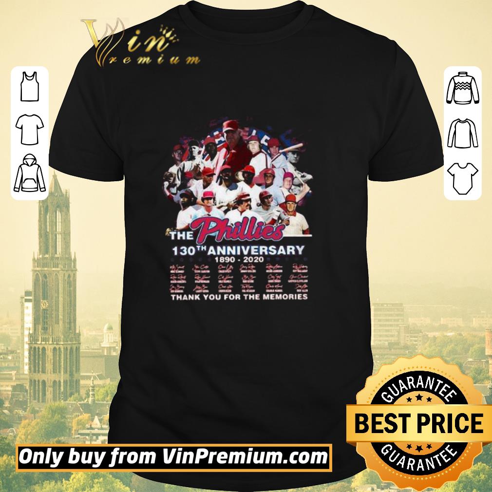 Official The philadelphia phillies 130th anniversary 1890 2020 thank you for the memories signatures shirt