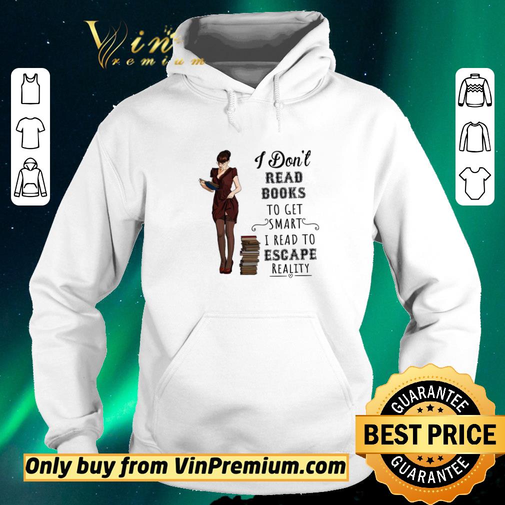 Original Woman I Don't Read Books To Get Smart I Read To Escape Reality shirt sweater c0ee58de original woman i don t read books to get smart i read to escape reality shirt sweater 4 - Original Woman I Don't Read Books To Get Smart I Read To Escape Reality shirt sweater