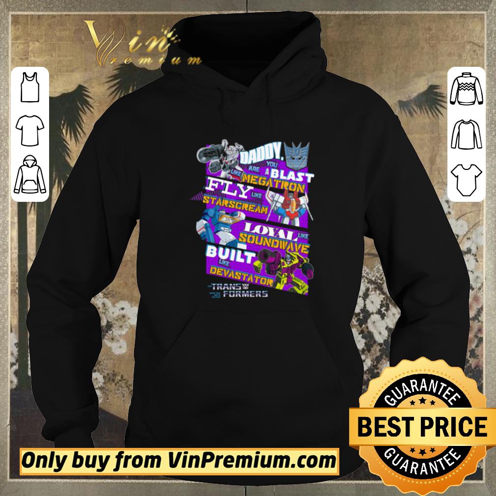 Funny Daddy Blast Megatron Starscream Soundwave Devastator Transformers shirt sweater c293a220 funny daddy blast megatron starscream soundwave devastator transformers shirt sweater 4 - Funny Daddy Blast Megatron Starscream Soundwave Devastator Transformers shirt sweater