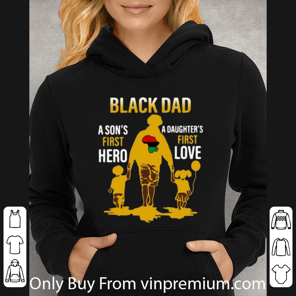 c3229b9c awesome black dad a son s first hero a daughter s first love shirt 4 - Awesome Black Dad A Son's First Hero A Daughter's First Love shirt
