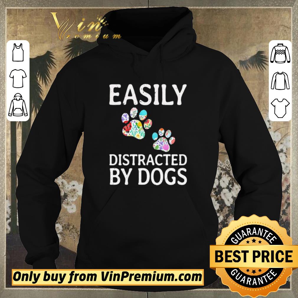 c33712b3 funny easily distracted by dogs shirt sweater 4 - Funny Easily Distracted By dogs shirt sweater