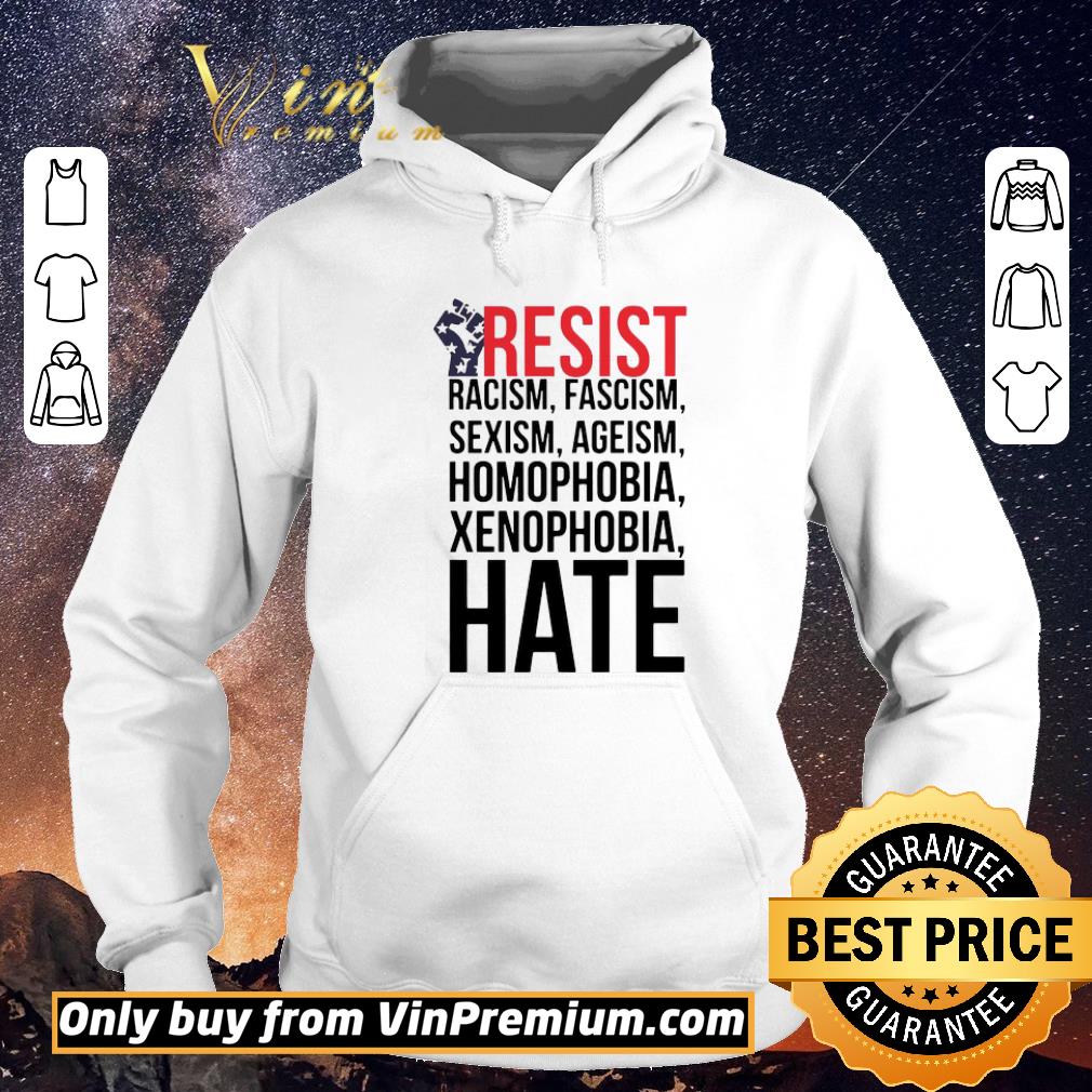 c391ee5e funny strong hand resist racism fascism sexism homophobia xenophobia hate shirt sweater 4 - Funny Strong Hand Resist Racism Fascism Sexism Homophobia Xenophobia Hate shirt sweater
