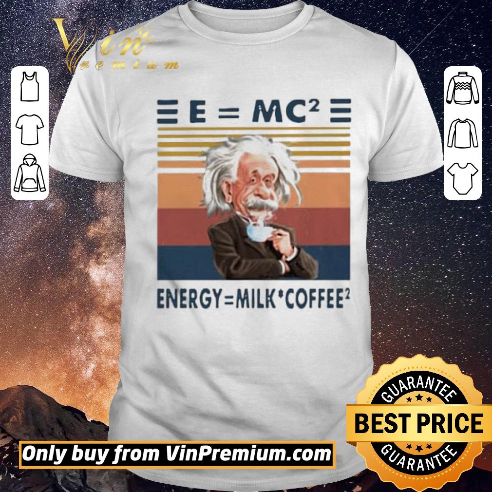 Original Albert Einstein Emc2 Energy Milk Coffee Vintage shirt sweater