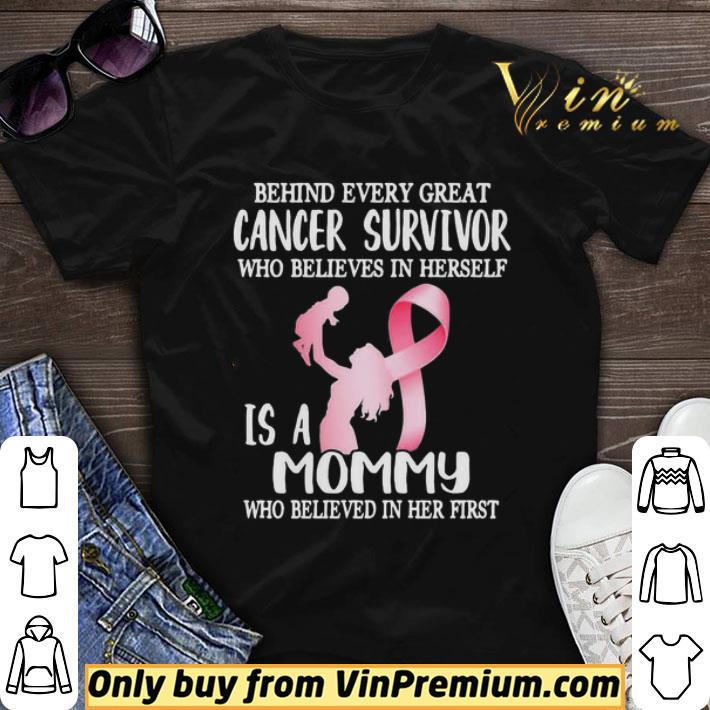 Behind every great cancer survivor who believe in herself is a mommy awareness shirt sweater