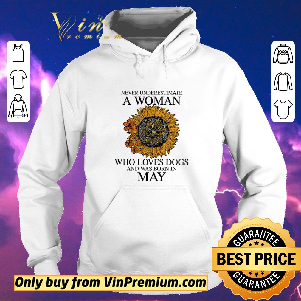 c76f6026 top sunflower never underestimate a woman who loves dogs and was born in may shirt sweater 4 - Top Sunflower Never Underestimate A Woman Who Loves Dogs And Was Born In May shirt sweater