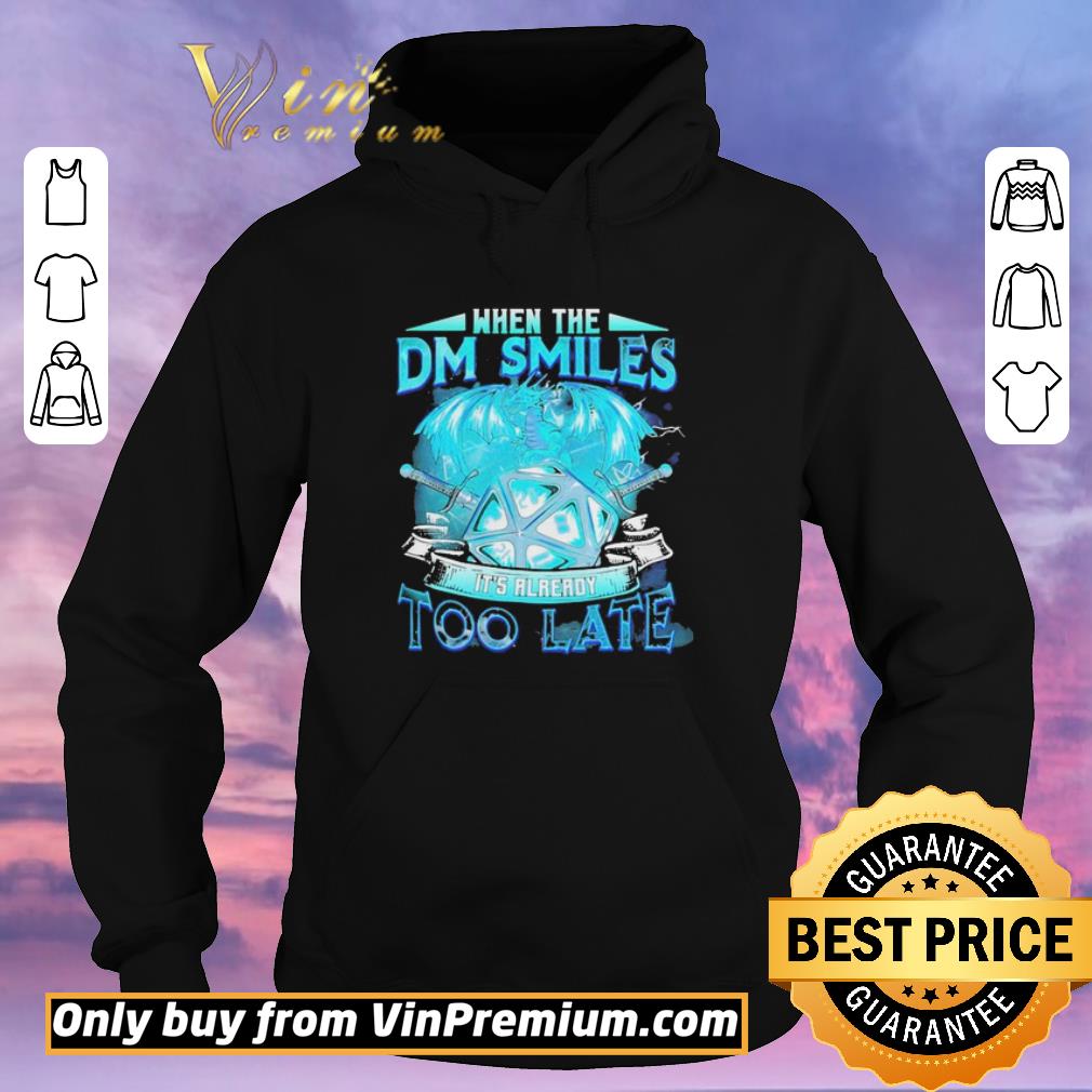 Official Dragon When The Dm Smiles Its Already Too Late shirt sweater c7e0e44f official dragon when the dm smiles its already too late shirt sweater 4 - Official Dragon When The Dm Smiles Its Already Too Late shirt sweater