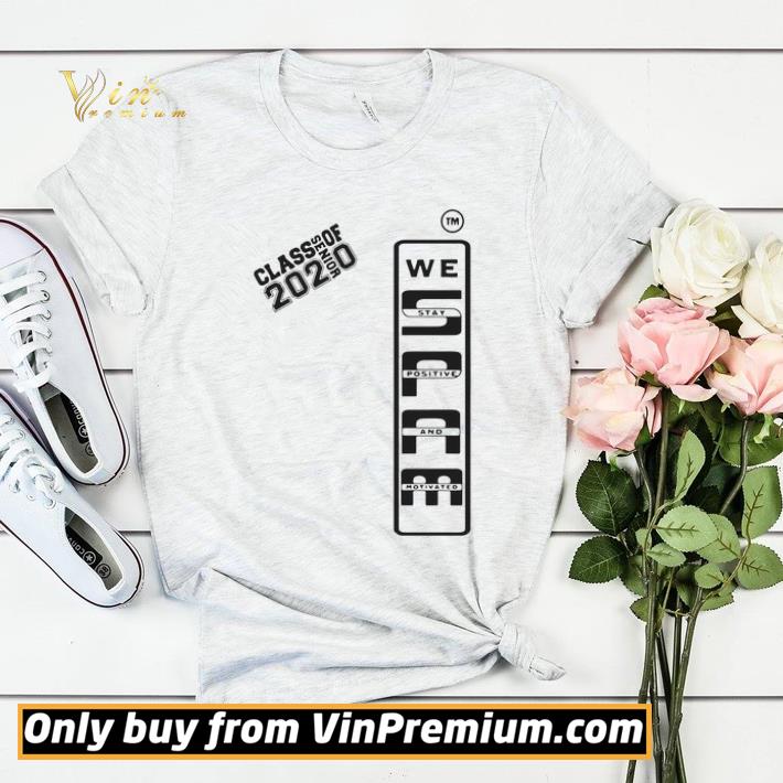 Spam 2020 Senior We Stay Positive And Motivated shirt sweater c90006f1 spam 2020 senior we stay positive and motivated shirt sweater 4 - Spam 2020 Senior We Stay Positive And Motivated shirt sweater