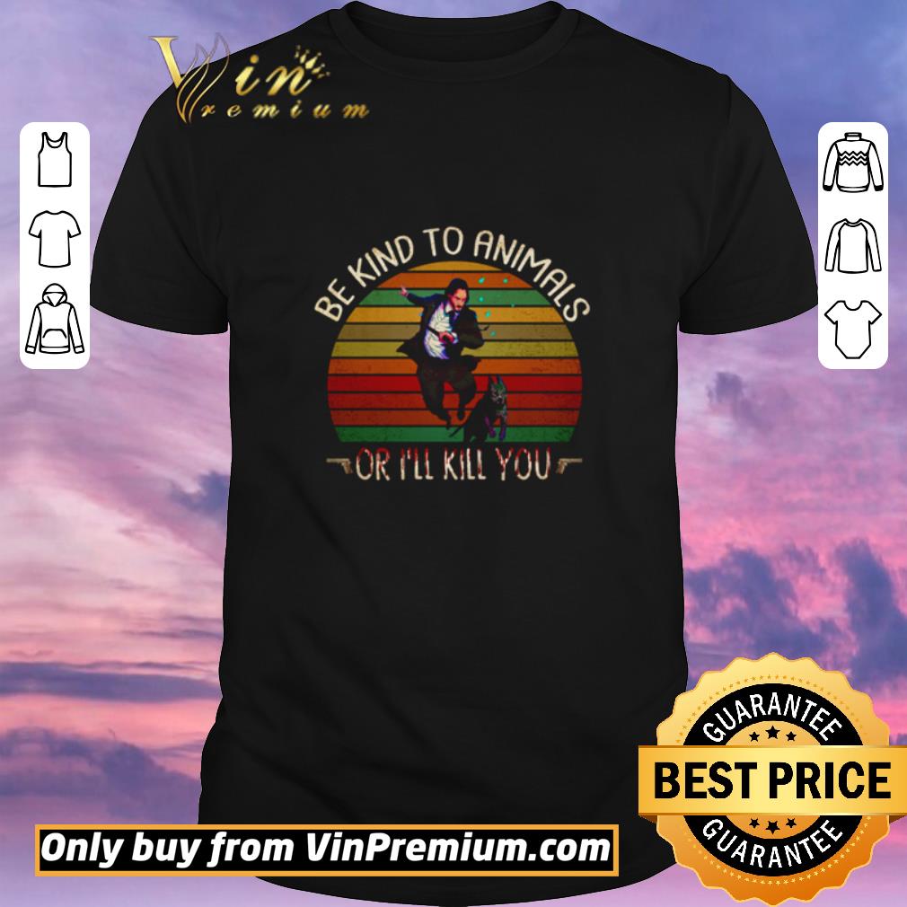 Awesome Keanu reeves and dog Be kind to animals or i’ll you vintage shirt sweater