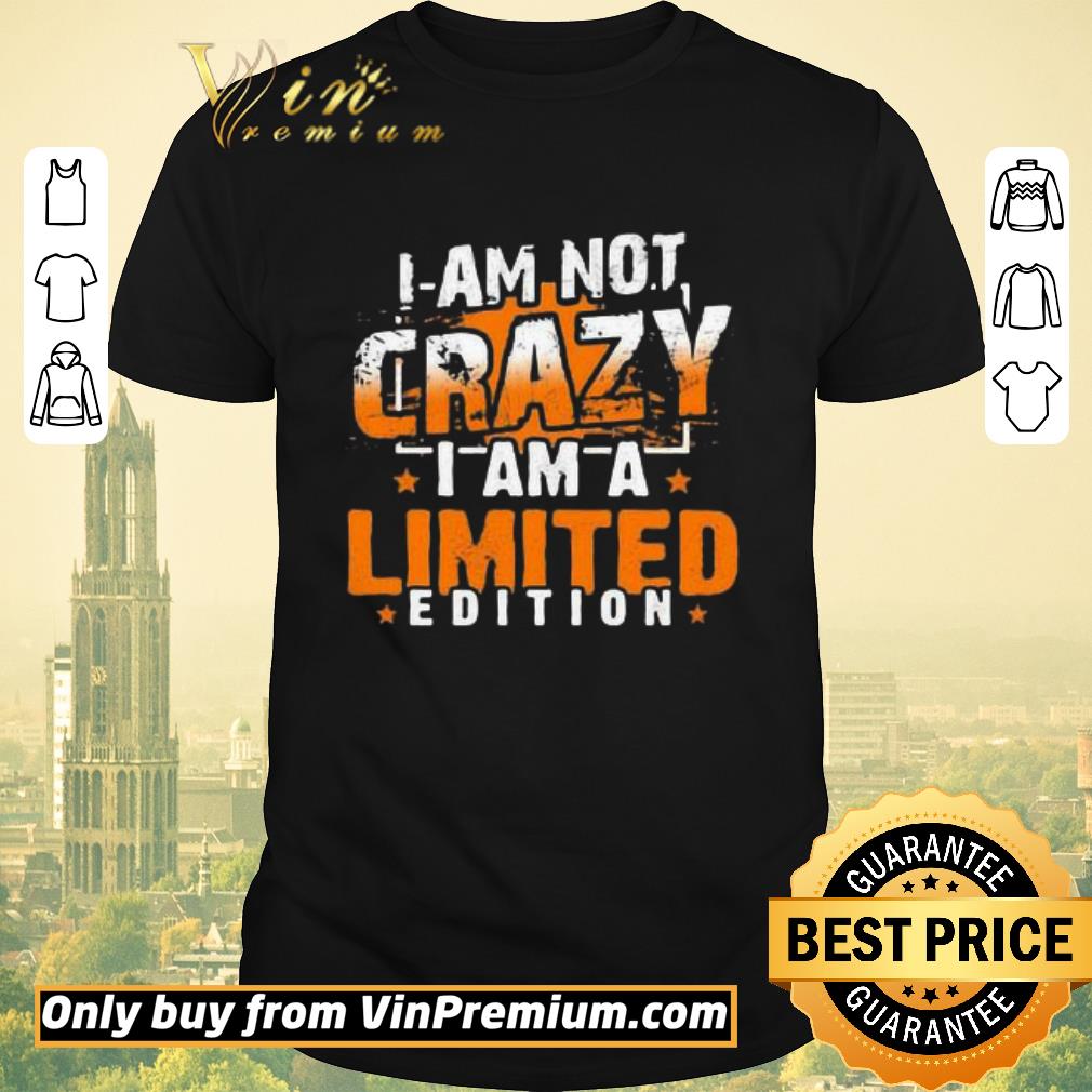 Pretty I am not crazy i am limited edition stars shirt sweater