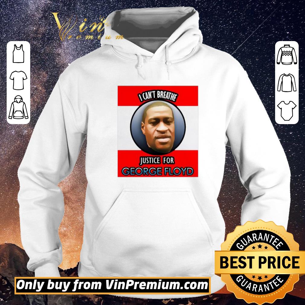 cebb338a nice i can t breathe justice for george floyd shirt sweater 4 - Nice I Can’t Breathe Justice For George Floyd shirt sweater