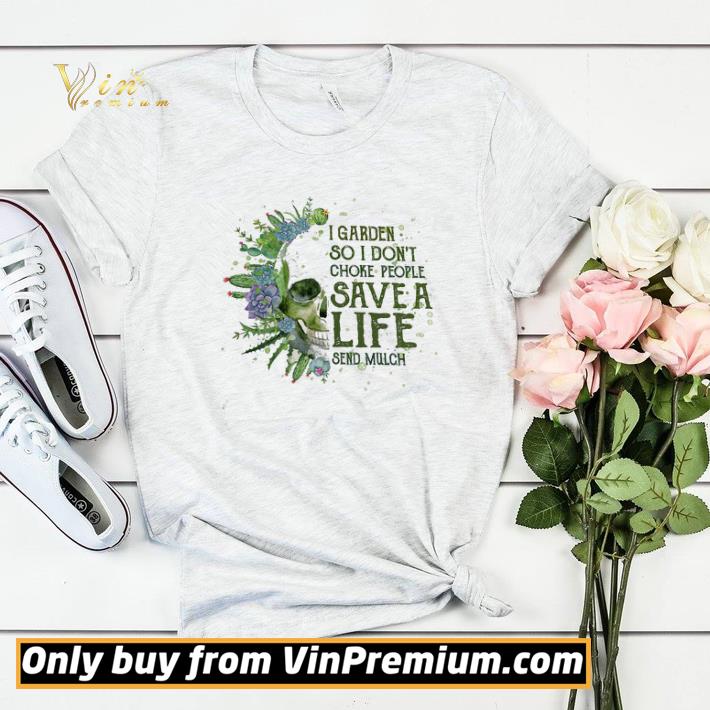 d28634eb skull i graden so i don t choke people save a life send mulch shirt sweater 4 - Skull I Graden So I Don't Choke People Save A Life Send Mulch shirt sweater