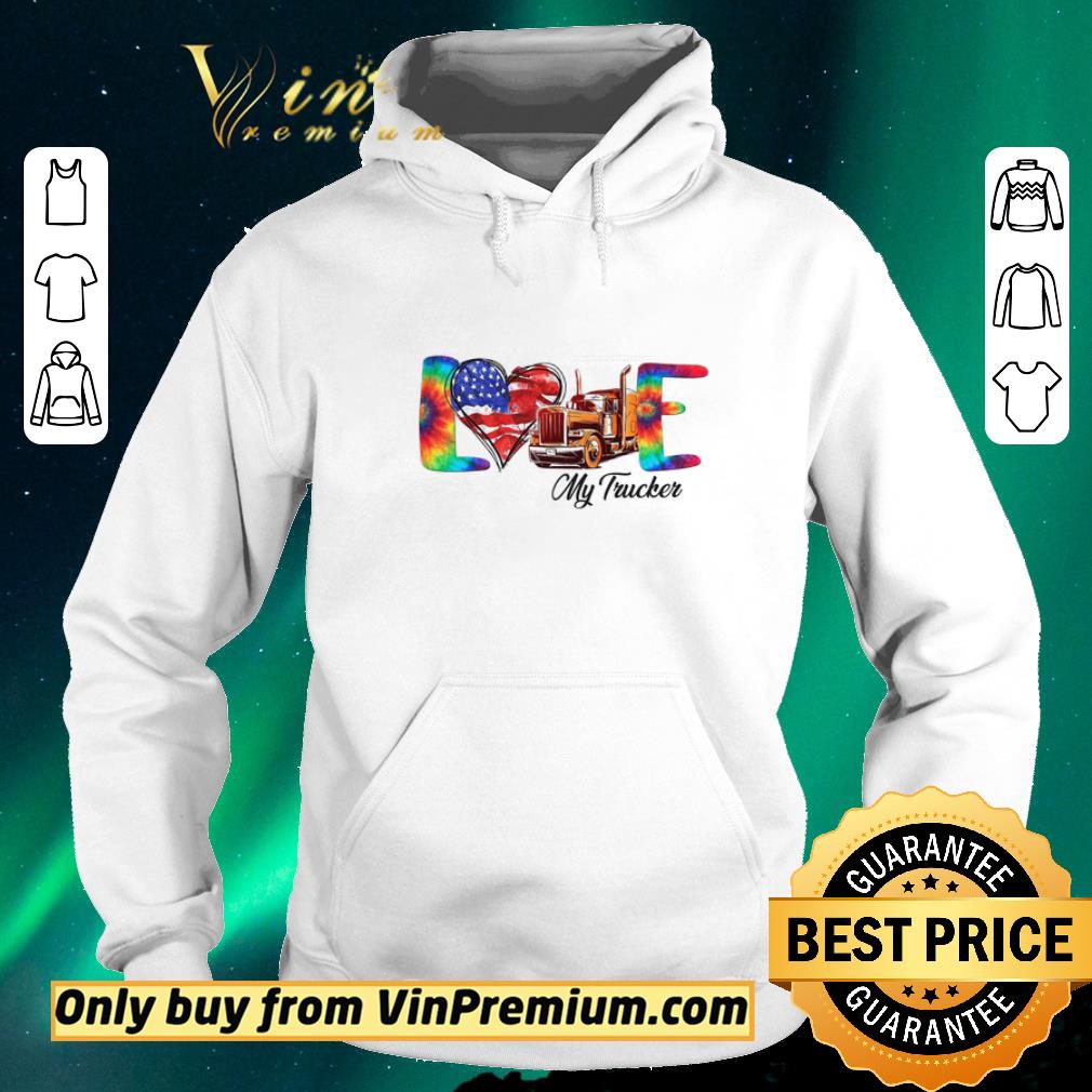 d2e19a20 premium love my trucker american flag shirt sweater 4 - Premium Love My Trucker American Flag shirt sweater