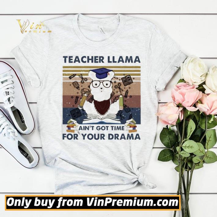 Teacher Llama ain’t got time for your drama vintage shirt sweater d73ae808 teacher llama ain t got time for your drama vintage shirt sweater 4 - Teacher Llama ain’t got time for your drama vintage shirt sweater