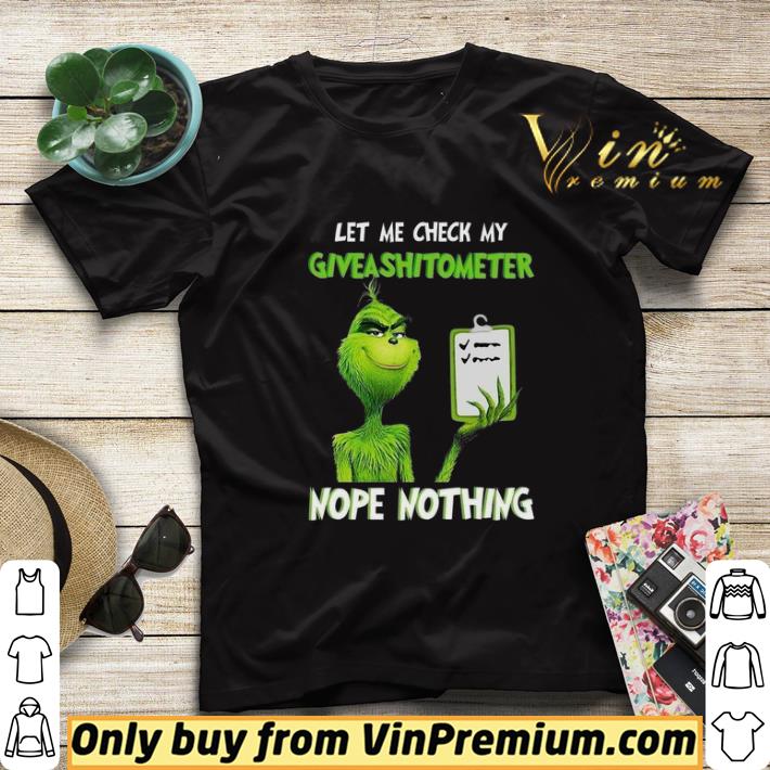 Grinch Let Me Check My Giveashitometer Nope Nothing shirt sweater d801493a grinch let me check my giveashitometer nope nothing shirt sweater 4 - Grinch Let Me Check My Giveashitometer Nope Nothing shirt sweater