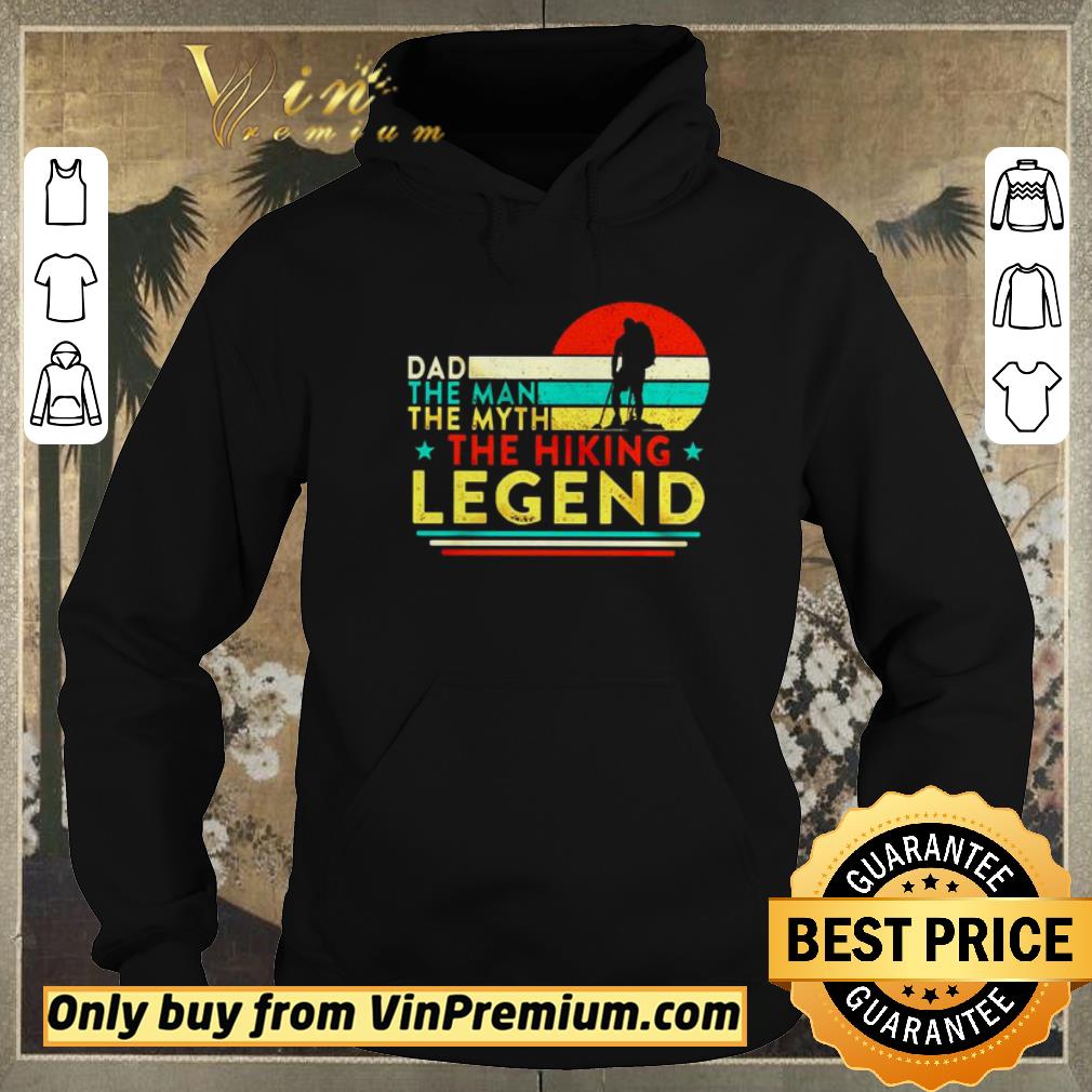 d80bf80f funny dad the man the myth the hiking legend vintage shirt sweater 4 - Funny Dad the man the myth the hiking legend vintage shirt sweater