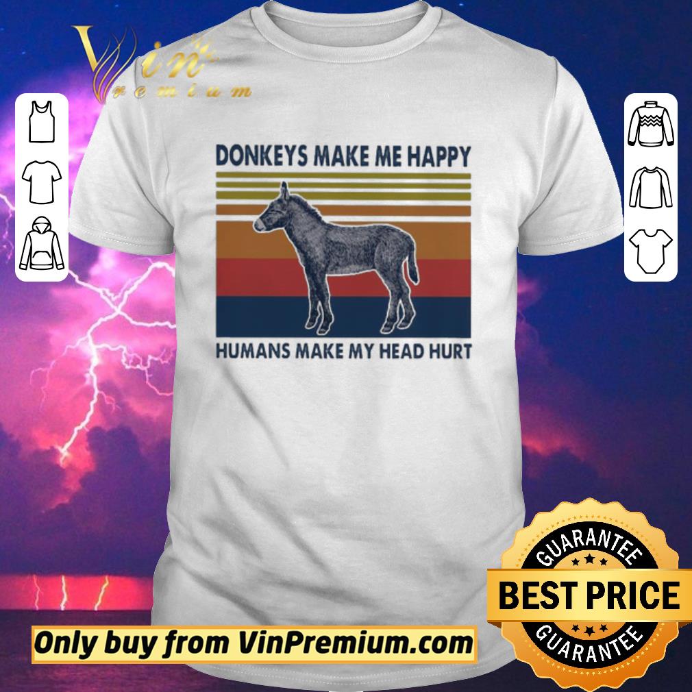 Original Donkeys make me happy humans make my head hurt vintage shirt sweater