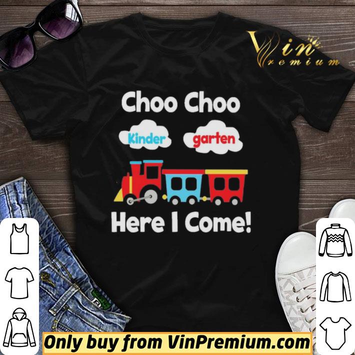 Choo choo Kindergarten here i come shirt sweater