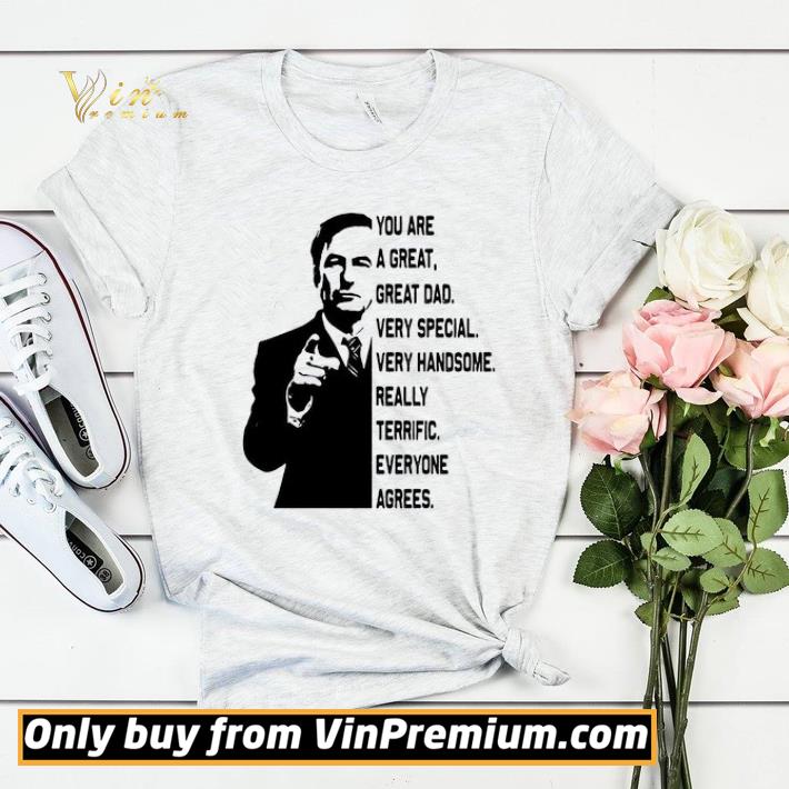dbe44be1 bob odenkirk you are a great great dad very special very handsome really terrific everyone agrees shirt sweater 4 - Bob odenkirk you are a great great dad very special very handsome really terrific everyone agrees shirt sweater