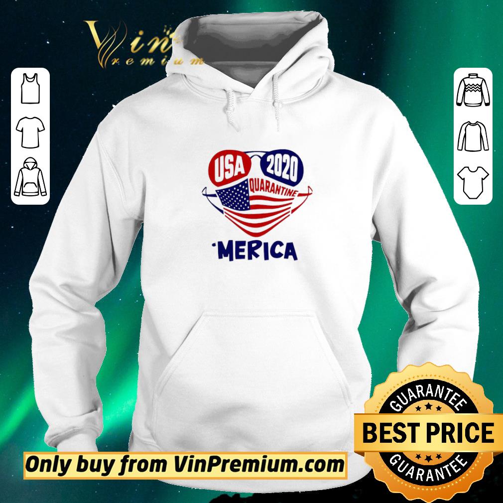 Top Usa 2020 4th Of July Merica Quarantine shirt sweater dd8549a5 top usa 2020 4th of july merica quarantine shirt sweater 4 - Top Usa 2020 4th Of July Merica Quarantine shirt sweater