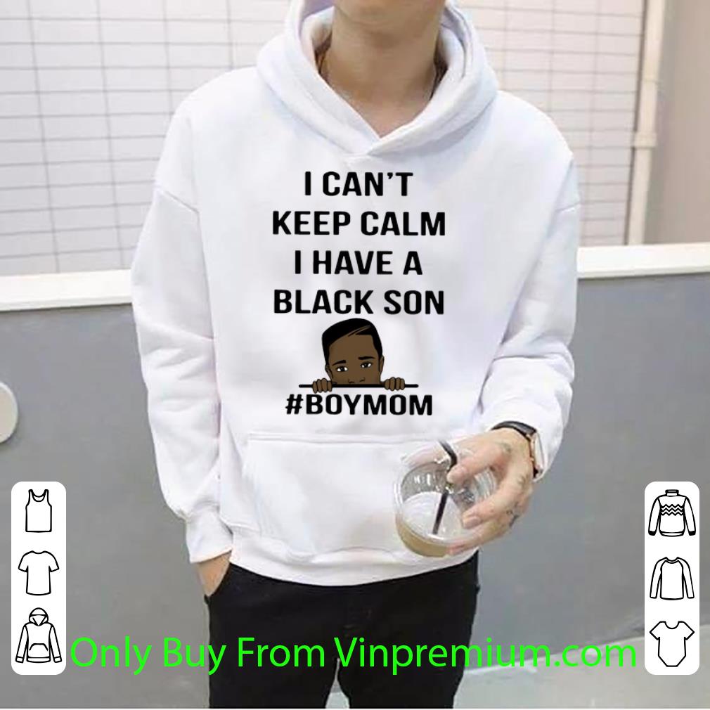 de161032 original i can t keep calm i have a black son boymom george floyd shirt 4 - Original I Can’t Keep Calm I Have A Black Son #BoyMom George Floyd shirt