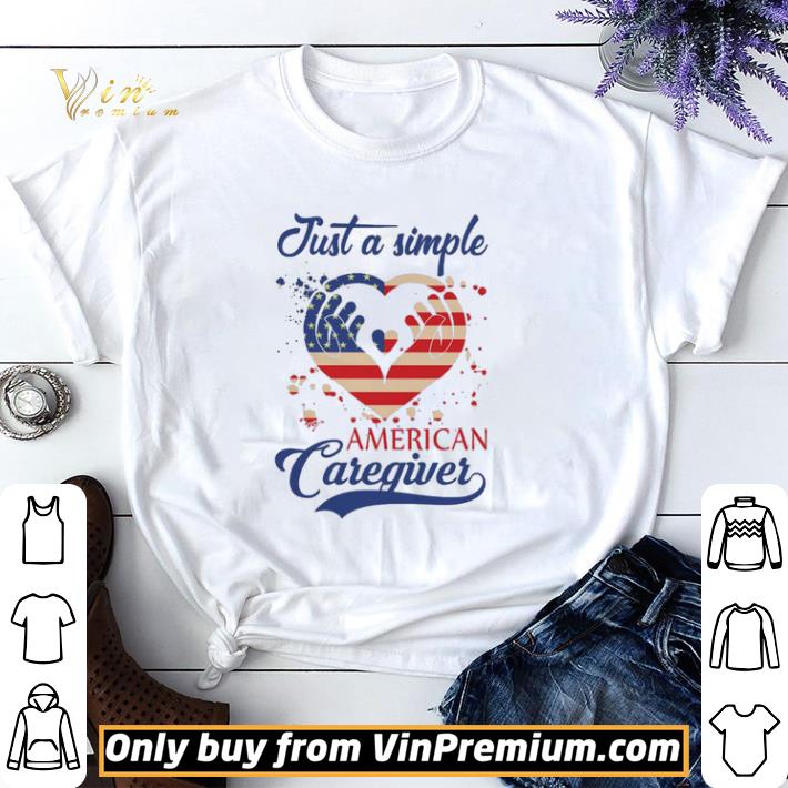 Just a Simple American Caregiver Heart shirt sweater