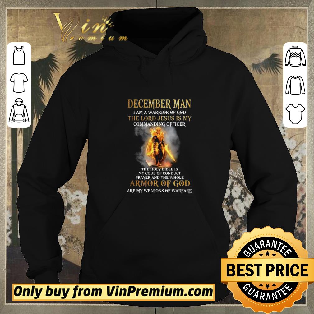 Pretty December Man I Am A Warrior Of God The Lord Jesus Is My Commanding Officer shirt sweater e1f11549 pretty december man i am a warrior of god the lord jesus is my commanding officer shirt sweater 4 - Pretty December Man I Am A Warrior Of God The Lord Jesus Is My Commanding Officer shirt sweater