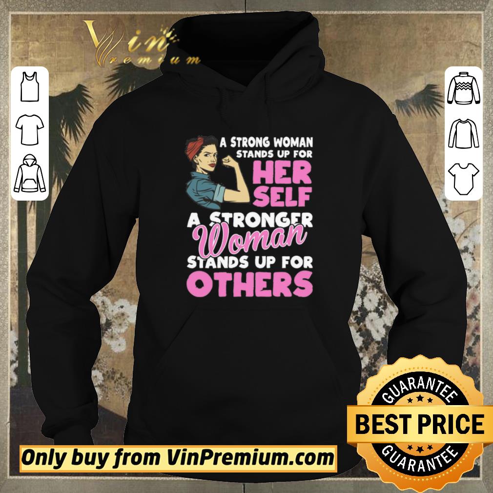 e2235cf7 top a stronger woman stands up for others shirt 4 - Top A Stronger Woman Stands Up for Others shirt