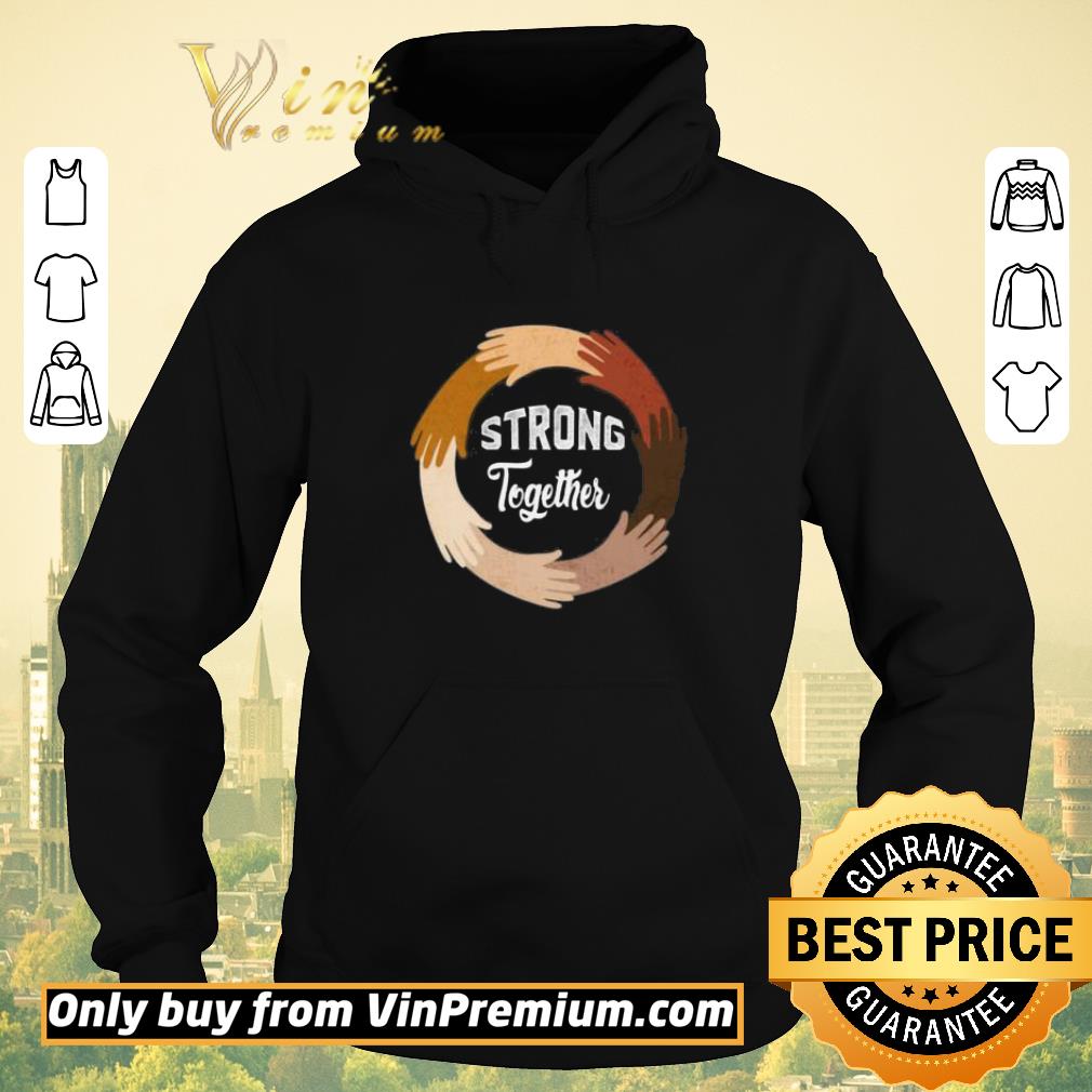 e4e786cc awesome strong together all lives matter shirt sweater 4 - Awesome Strong Together All Lives Matter shirt sweater
