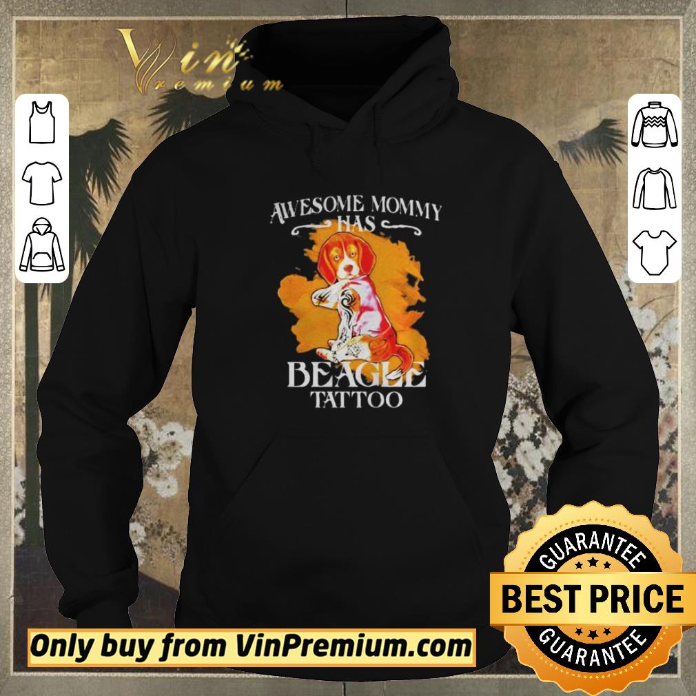e57f0472 nice awesome mommy has beagle tattoo shirt sweater 4 - Nice AWESOME MOMMY HAS BEAGLE TATTOO shirt sweater