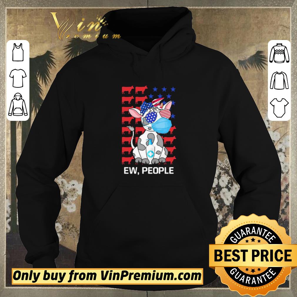 Hot Cow Ew People American Flag Coronavirus shirt sweater e64cec2c hot cow ew people american flag coronavirus shirt sweater 4 - Hot Cow Ew People American Flag Coronavirus shirt sweater