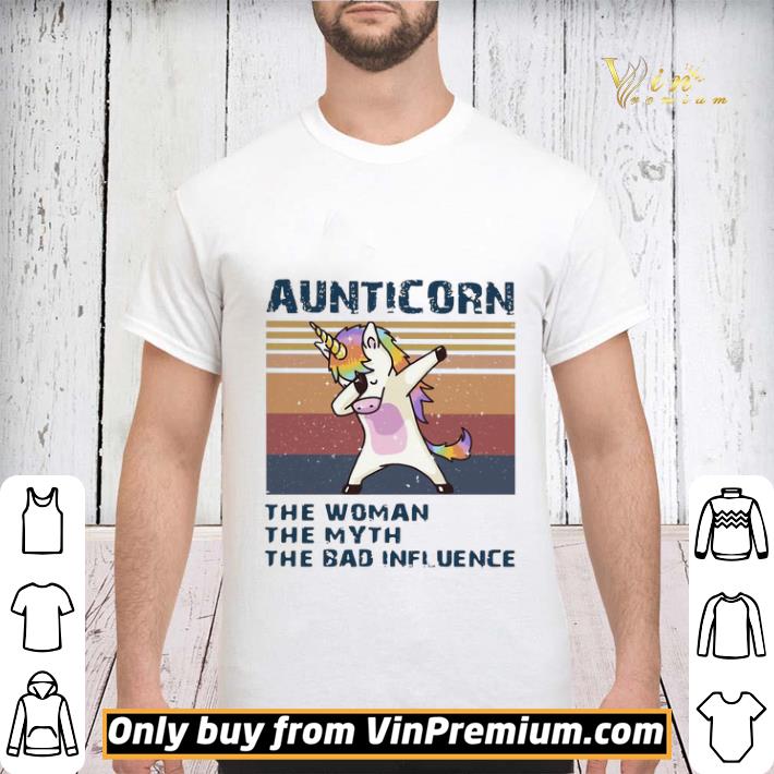 Unicorn Dabbing Aunticorn The Woman The Myth The Bad Influence Vintage shirt sweater