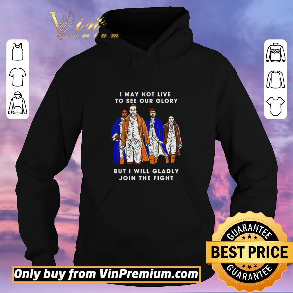 Hot I may not live to see our glory but I will gladly join the fight shirt sweater ea992715 hot i may not live to see our glory but i will gladly join the fight shirt sweater 4 - Hot I may not live to see our glory but I will gladly join the fight shirt sweater