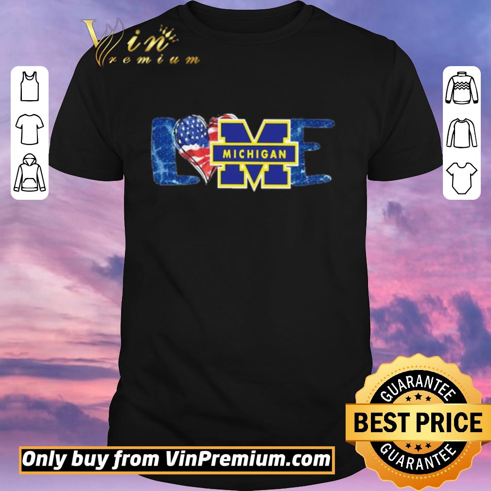 Funny I love Michigan Wolverines football american flag shirt