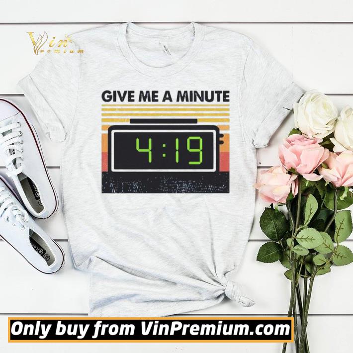 Give me a minute 4 19 vintage shirt sweater ee176181 give me a minute 4 19 vintage shirt sweater 4 - Give me a minute 4 19 vintage shirt sweater