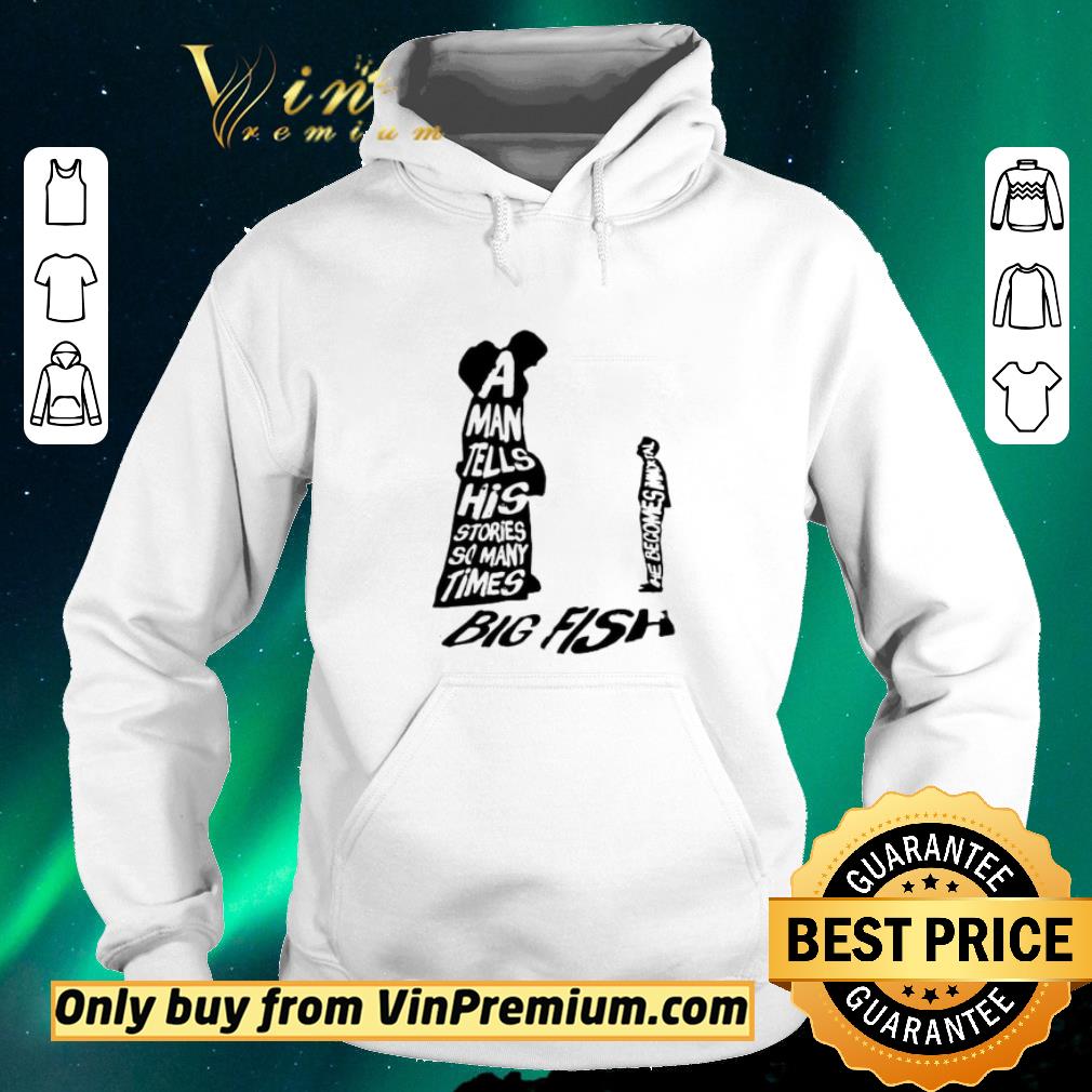 f373d95e hot a nab tells his stories so many times big fish shirt sweater 4 - Hot A nab tells his stories so many times big fish shirt sweater