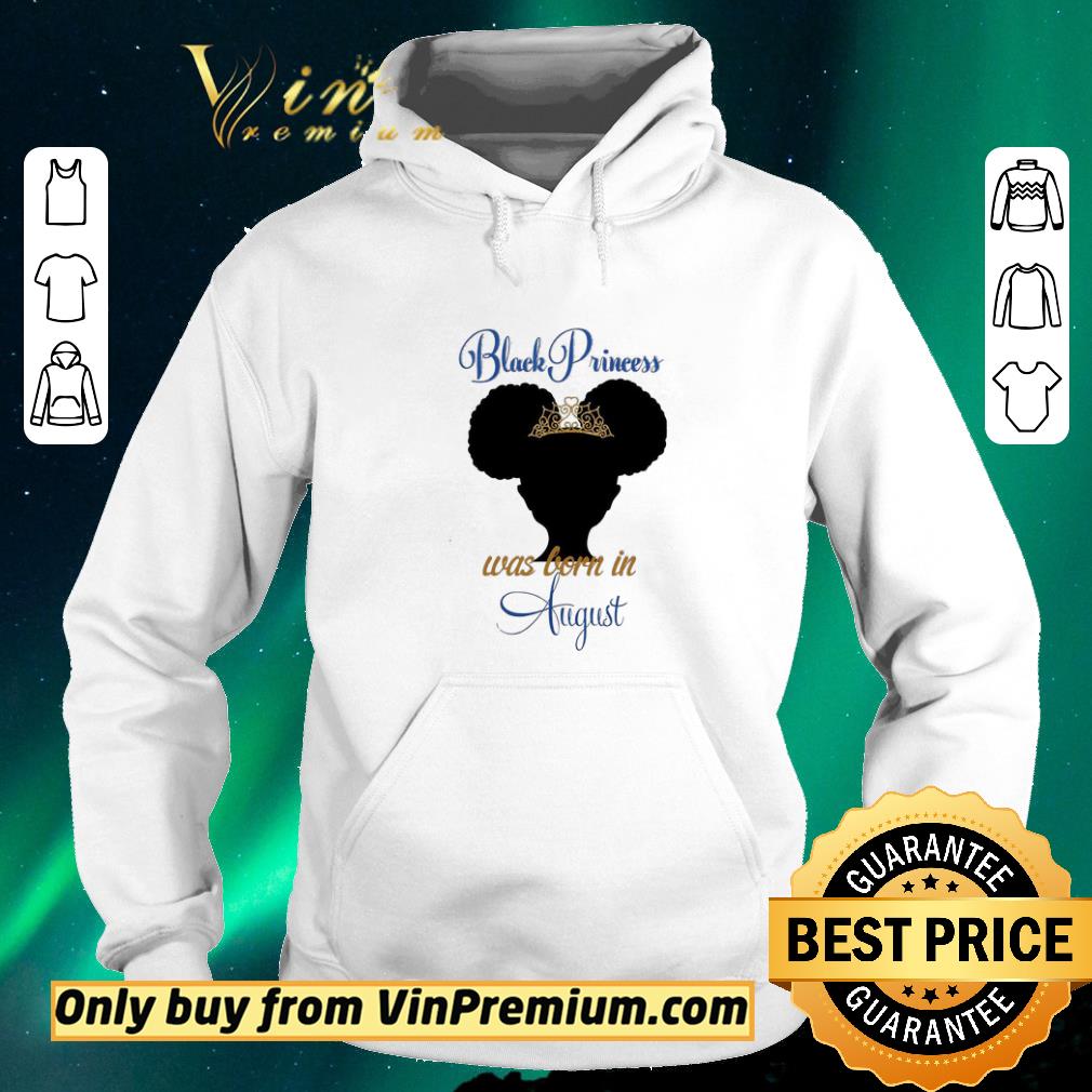 Premium Black Princess Was Born In August shirt sweater f3aaecd2 premium black princess was born in august shirt sweater 4 - Premium Black Princess Was Born In August shirt sweater