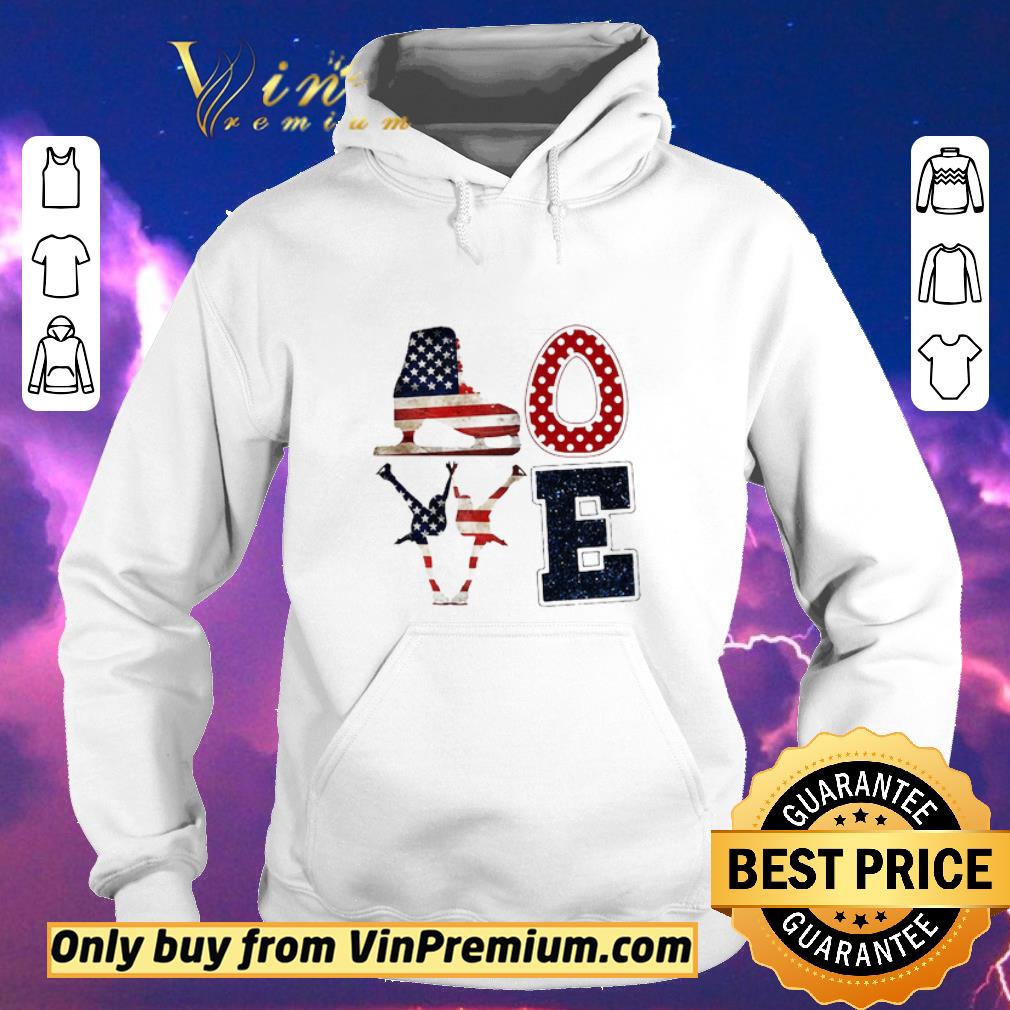 Hot Love Ice Skating American Flag 4th Of July Independence Day shirt sweater f43d0d5e hot love ice skating american flag 4th of july independence day shirt sweater 4 - Hot Love Ice Skating American Flag 4th Of July Independence Day shirt sweater