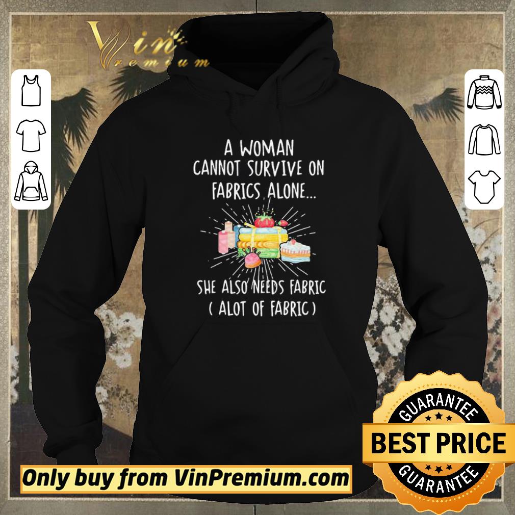 f96ede2b funny a woman cannot survive on fabrics alone she also needs fabrics a lot of fabrics cake shirt sweater 4 - Funny A woman cannot survive on fabrics alone she also needs fabrics a lot of fabrics cake shirt sweater