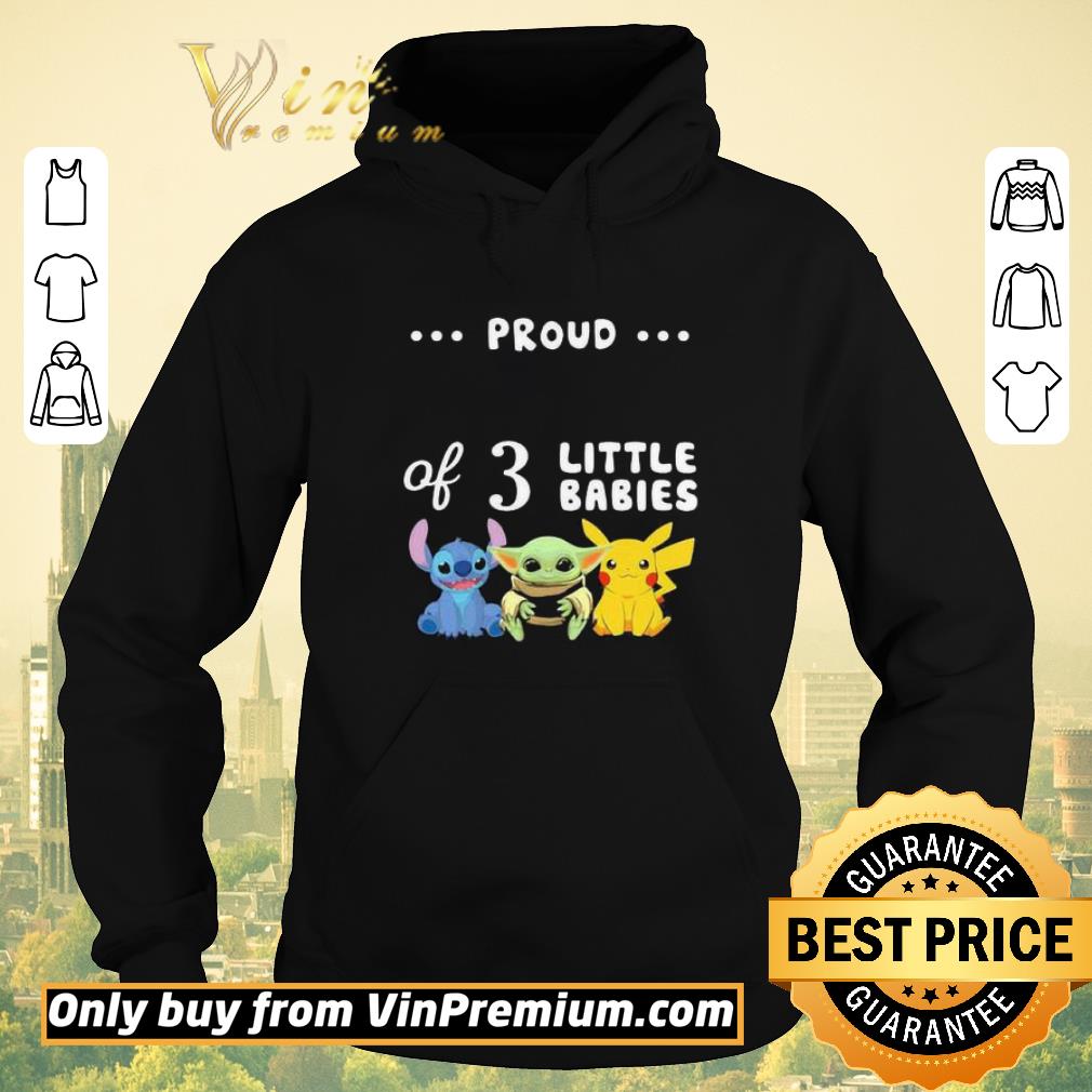 fb08024f nice proud of 3 little babies stitch baby yoda and pokemon shirt sweater 4 - Nice Proud of 3 little babies stitch baby yoda and pokemon shirt sweater