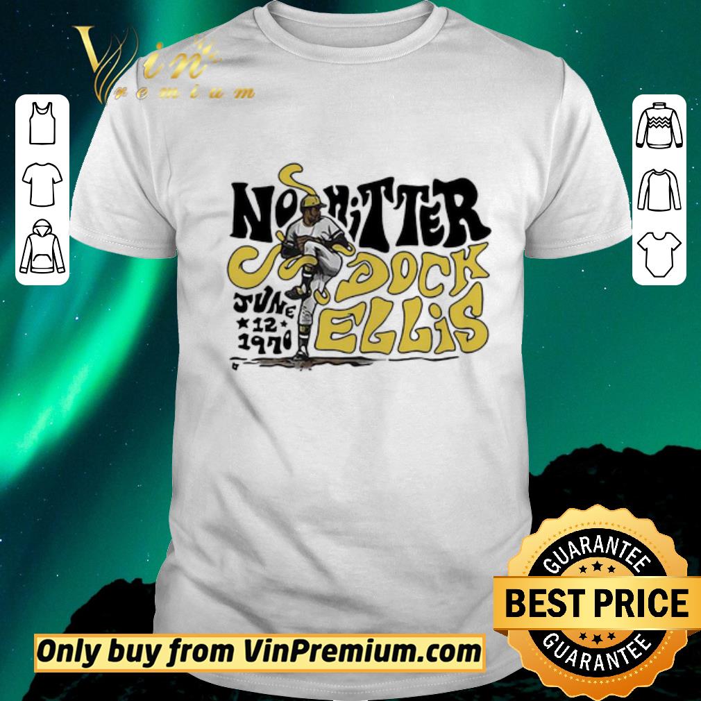 Funny No Hitter Dock Ellis June 12 1970 shirt sweater